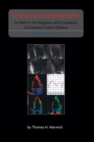 Книга Stress Echocardiography Thomas H. Marwick