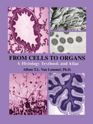 Carte From Cells to Organs Alfons T.L. Van Lommel