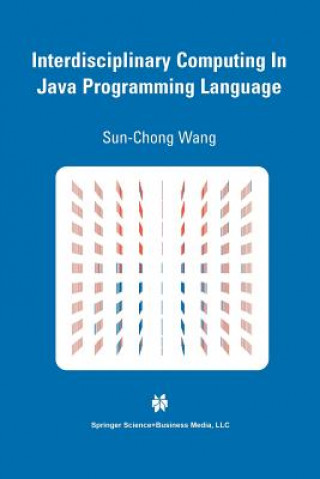Livro Interdisciplinary Computing in Java Programming Sun-Chong Wang