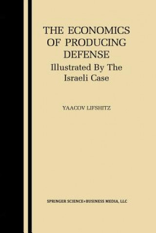 Kniha Economics of Producing Defense Yaacov Lifshitz