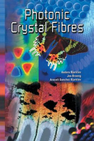 Carte Photonic Crystal Fibres Anders Bjarklev