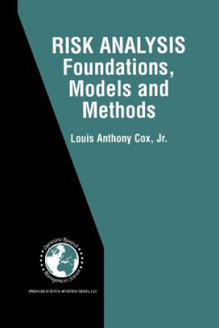 Könyv Risk Analysis Foundations, Models, and Methods Louis A. Cox