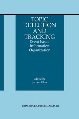 Книга Topic Detection and Tracking James Allan