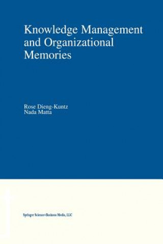 Книга Knowledge Management and Organizational Memories Rose Dieng-Kuntz