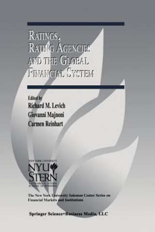 Książka Ratings, Rating Agencies and the Global Financial System Richard M. Levich