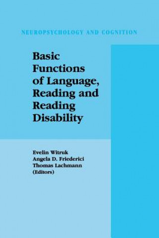 Książka Basic Functions of Language, Reading and Reading Disability Angela D. Friederici