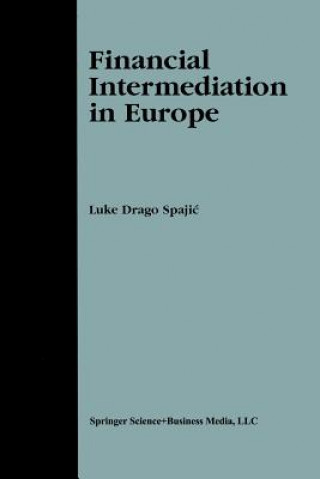 Kniha Financial Intermediation in Europe Luke Drago Spajic
