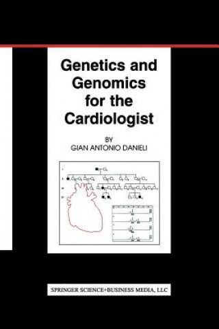 Kniha Genetics and Genomics for the Cardiologist Gian Antonio Danieli