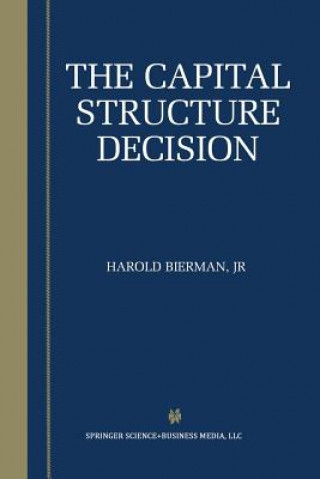 Knjiga Capital Structure Decision Harold Bierman