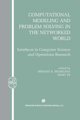 Könyv Computational Modeling and Problem Solving in the Networked World Hemant K. Bhargava