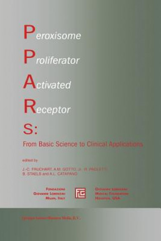 Könyv Peroxisome Proliferator Activated Receptors: From Basic Science to Clinical Applications Alberico L. Catapano