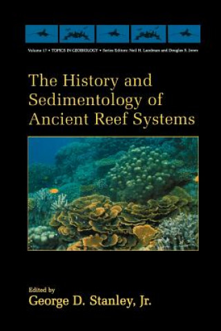 Buch History and Sedimentology of Ancient Reef Systems George D. Stanley Jr.