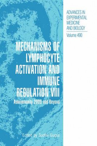 Kniha Mechanisms of Lymphocyte Activation and Immune Regulation VIII Sudhir Gupta
