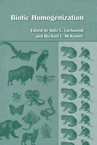 Könyv Biotic Homogenization Julie L. Lockwood
