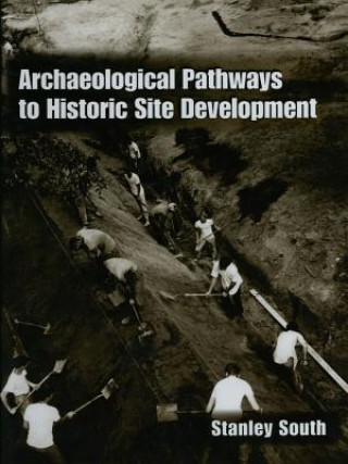 Carte Archaeological Pathways to Historic Site Development Stanley South