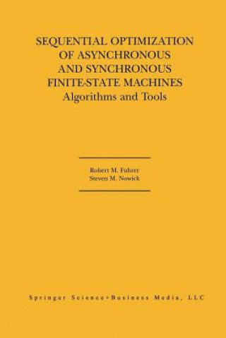 Kniha Sequential Optimization of Asynchronous and Synchronous Finite-State Machines Robert M. Fuhrer