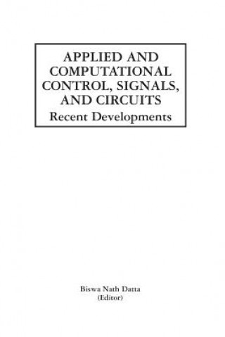 Kniha Applied and Computational Control, Signals, and Circuits Biswa Nath Datta