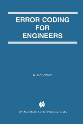 Książka Error Coding for Engineers A. Houghton