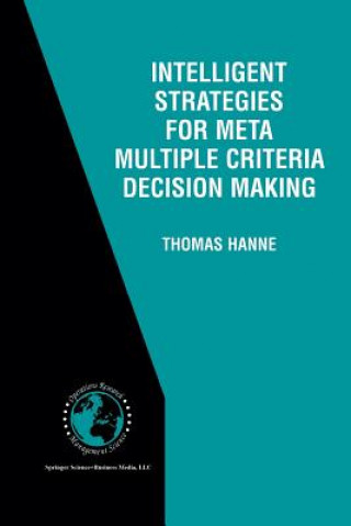 Carte Intelligent Strategies for Meta Multiple Criteria Decision Making Thomas Hanne