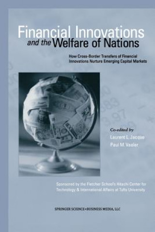 Kniha Financial Innovations and the Welfare of Nations Laurent L. Jacque