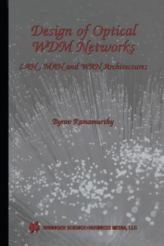 Carte Design of Optical WDM Networks Byrav Ramamurthy