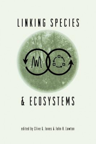 Kniha Linking Species & Ecosystems Clive G. Jones