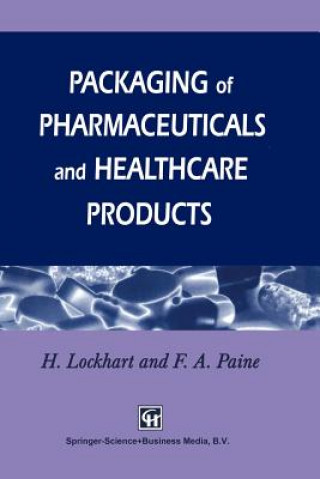 Kniha Packaging of Pharmaceuticals and Healthcare Products Frank A. Paine