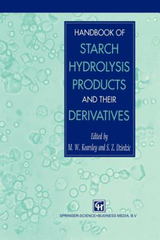 Buch Handbook of Starch Hydrolysis Products and their Derivatives S. Z. Dziedzic