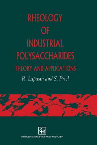 Książka Rheology of Industrial Polysaccharides: Theory and Applications R. Lapasin