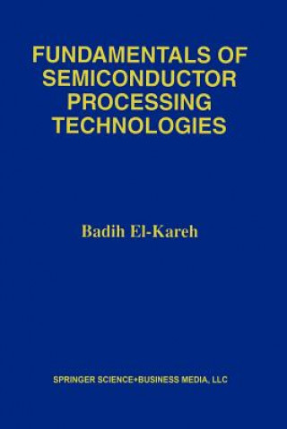 Carte Fundamentals of Semiconductor Processing Technology Badih El-Kareh