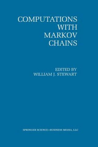Könyv Computations with Markov Chains William J. Stewart