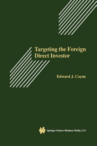 Carte Targeting the Foreign Direct Investor Edward J. Coyne