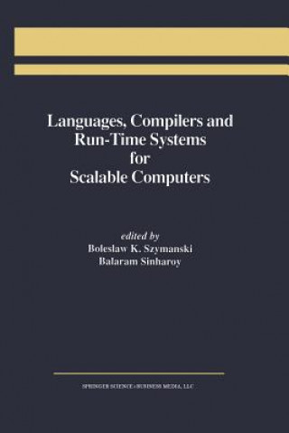 Könyv Languages, Compilers and Run-Time Systems for Scalable Computers Balaram Sinharoy