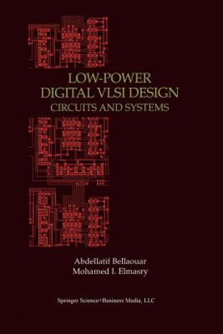 Könyv Low-Power Digital VLSI Design Abdellatif Bellaouar