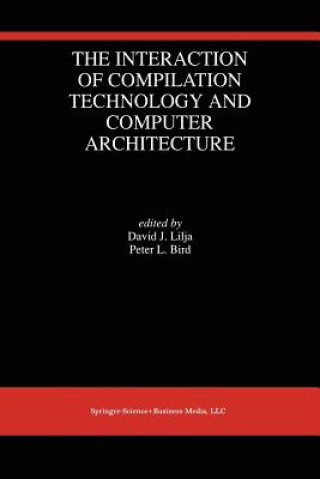 Carte Interaction of Compilation Technology and Computer Architecture Peter L. Bird