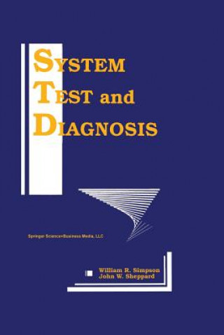 Kniha System Test and Diagnosis William R. Simpson