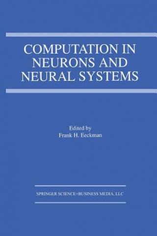 Libro Computation in Neurons and Neural Systems Frank H. Eeckman