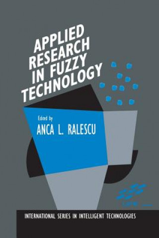 Carte Applied Research in Fuzzy Technology A. L. Ralescu