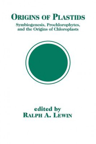 Carte Origins of Plastids Ralph A. Lewin