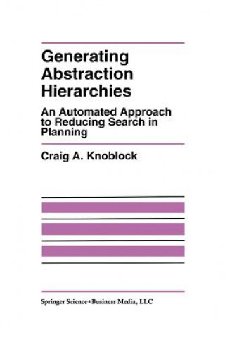 Boek Generating Abstraction Hierarchies Craig A. Knoblock