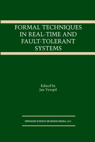 Książka Formal Techniques in Real-Time and Fault-Tolerant Systems Jan Vytopil