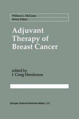 Książka Adjuvant Therapy of Breast Cancer I. Craig Henderson