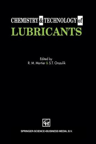 Knjiga Chemistry and Technology of Lubricants R. M. Mortier