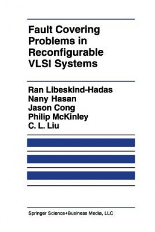 Könyv Fault Covering Problems in Reconfigurable VLSI Systems Ran Libeskind-Hadas