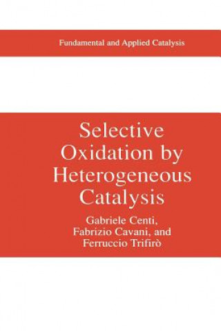 Книга Selective Oxidation by Heterogeneous Catalysis Gabriele Centi