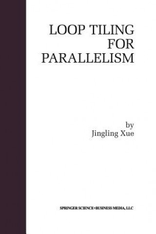 Könyv Loop Tiling for Parallelism Jingling Xue