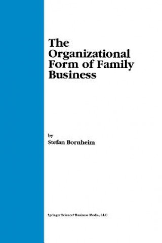 Książka Organizational Form of Family Business Stefan Bornheim