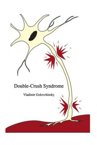 Kniha Double-Crush Syndrome Vladimir Golovchinsky