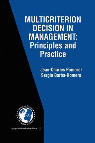 Kniha Multicriterion Decision in Management Jean-Charles Pomerol