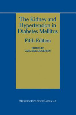 Książka Kidney and Hypertension in Diabetes Mellitus Carl Erik Mogensen